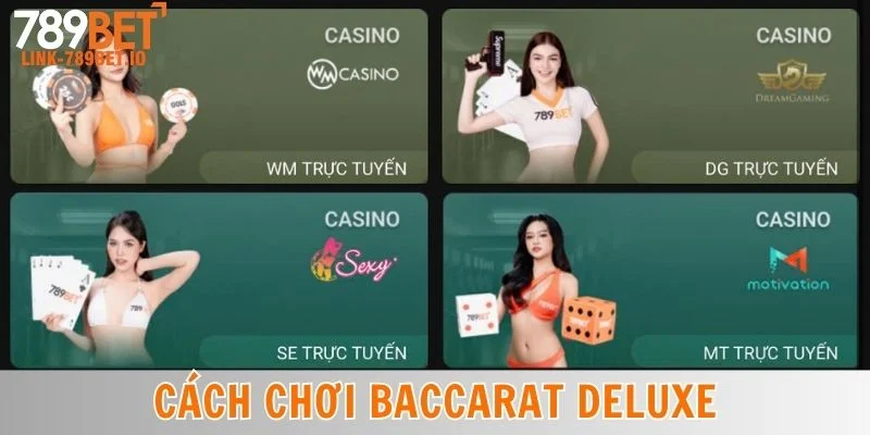 Cách Chơi Baccarat Deluxe