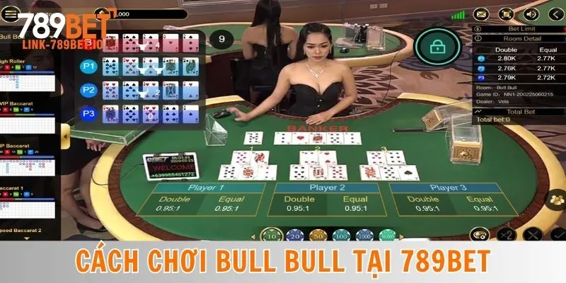 Cách Chơi Bull Bull