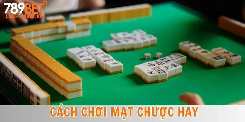 Cách Chơi Mạt Chược