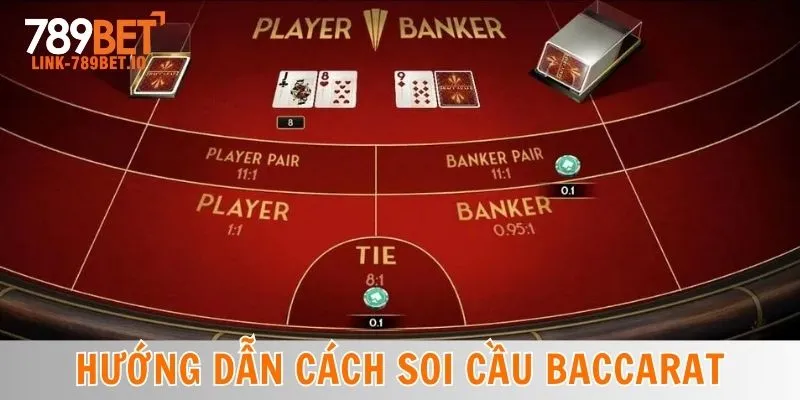 Cách Soi Cầu Baccarat
