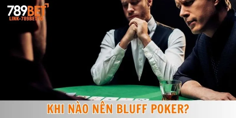 Bluff trong poker là gì