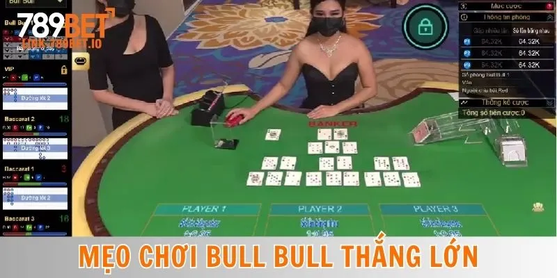 Cách Chơi Bull Bull