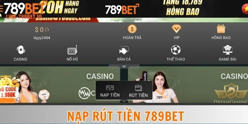Nạp Rút Tiền 789Bet