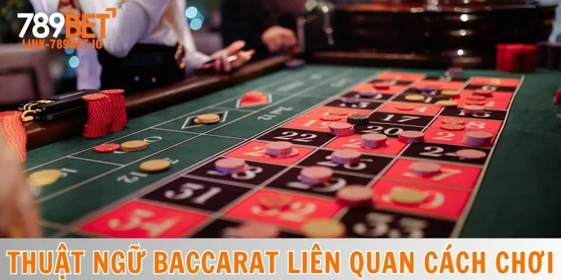 Thuật Ngữ Baccarat